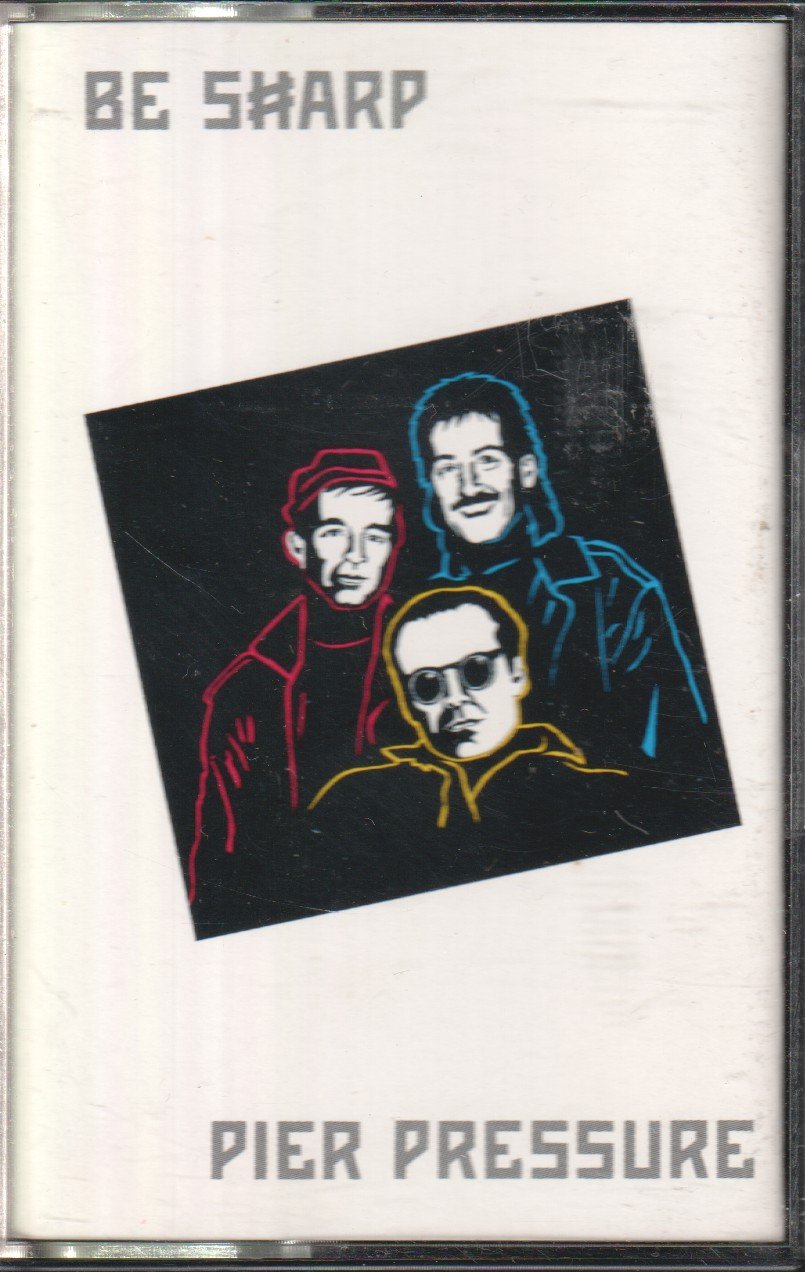 Be Sharp - Pier Pressure - Cassette
