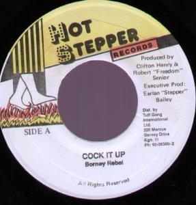 Borney Rebel - Cock It Up - 7 Inch