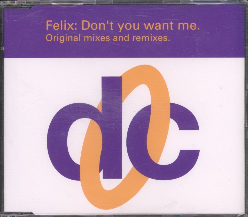 Felix - Don't You Want Me (Original Mixes And Remixes) - Cd