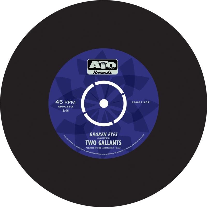 Two Gallants - Broken Eyes / Dyin' Crapshooter's Blues - 7 Inch