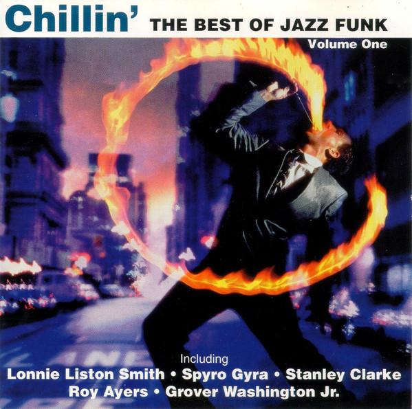 Various Artists - Chillin' - The Best Of Jazz Funk Volume One - Cd