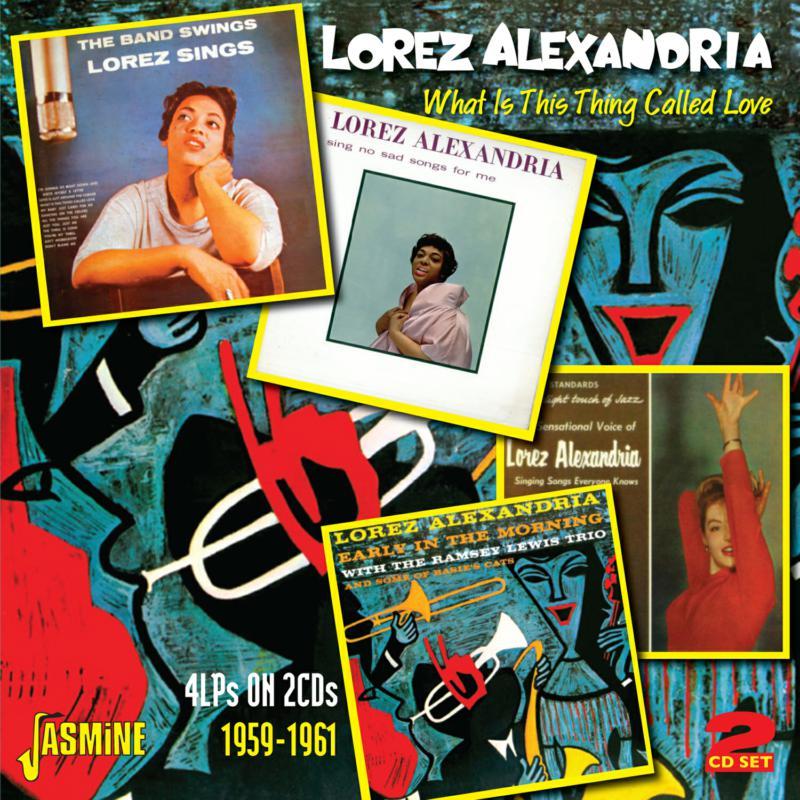 Lorez Alexandria - What Is This Thing Called Love - Double Cd