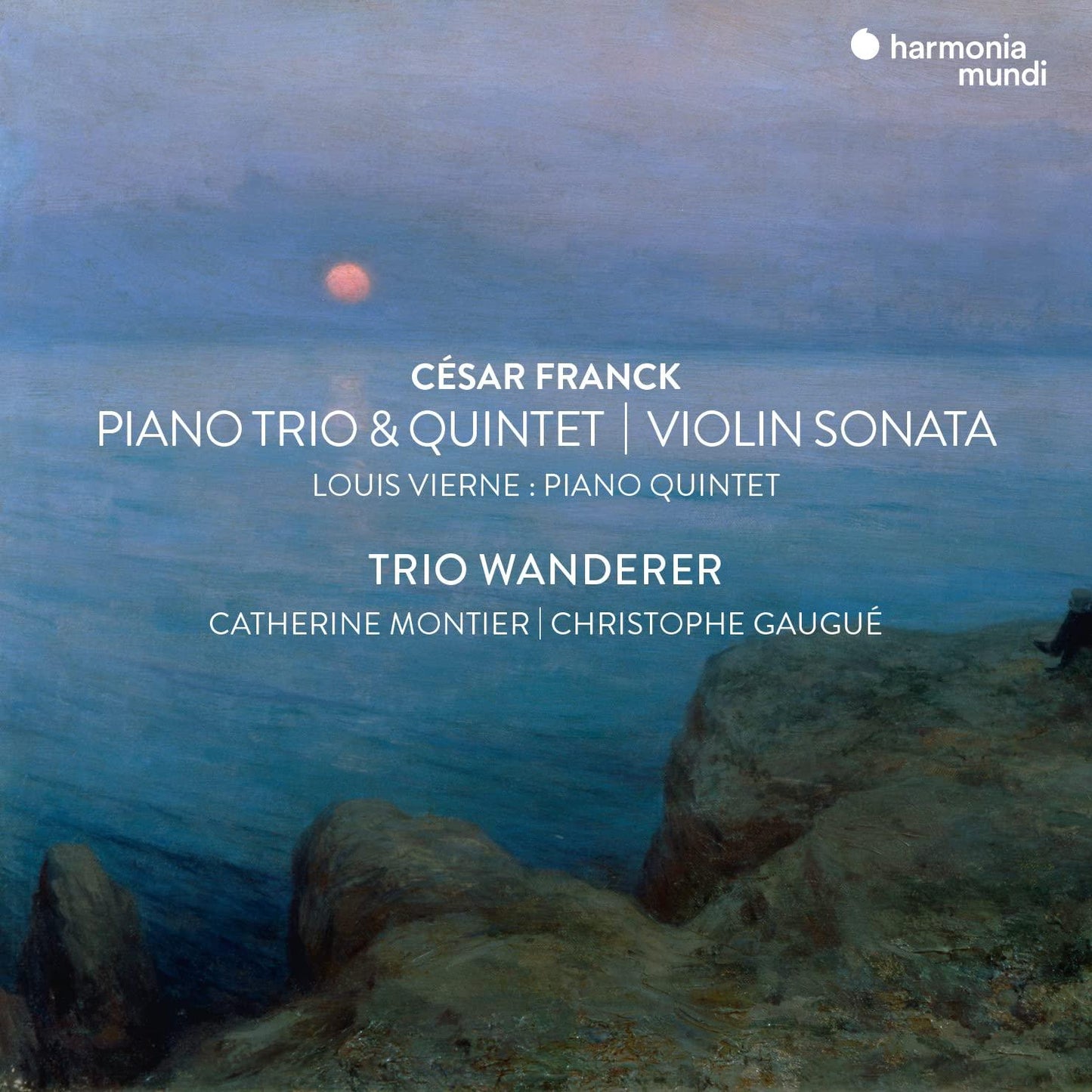 Trio Wanderer - Cesar Franck: Piano Trio & Quintet/Violin Sonata/... - Cd