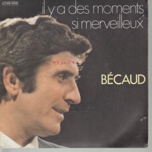 Gilbert Becaud - Il Y A Des Moments Si Merveilleux - 7 Inch