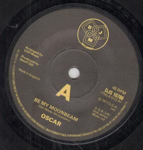 Oscar (70'S Group) - Be My Moonbeam - 7 Inch