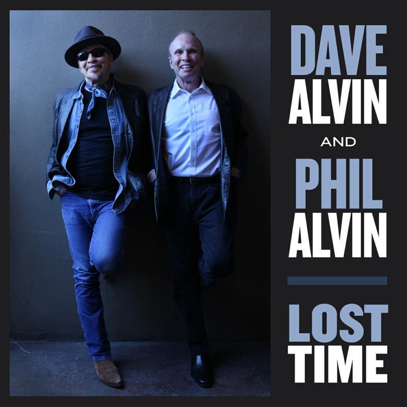 Dave Alvin And Phil Alvin - Lost Time - Lp