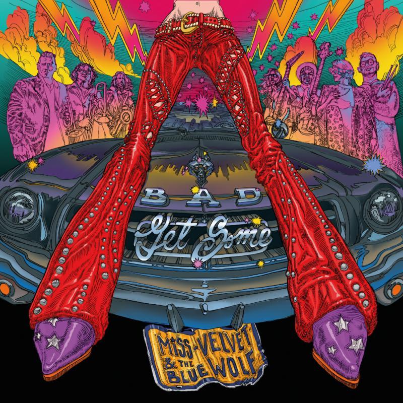 Miss Velvet And The Blue Wolf - Bad Get Some - Lp