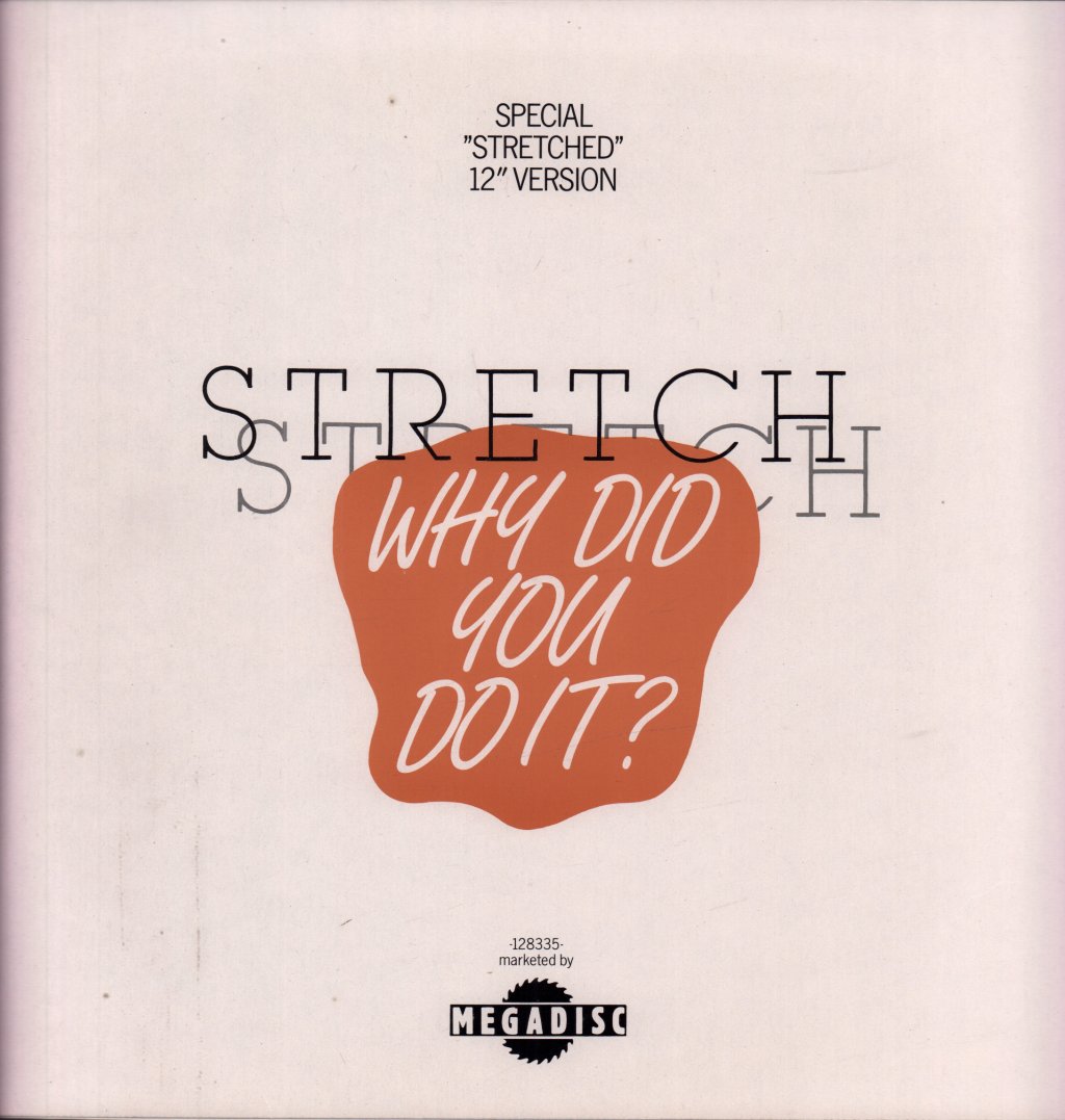Stretch - Why Did You Do It - 12 Inch