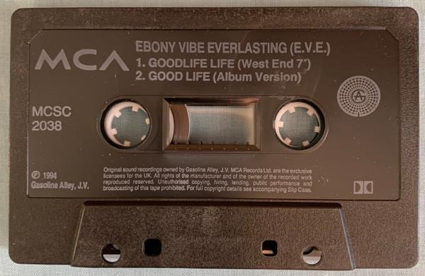 Ebony Vibe Everlasting - Good Life - Cassette