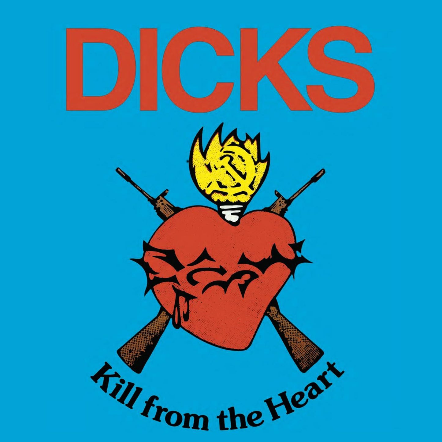 Dicks - Kill From the Heart - Lp