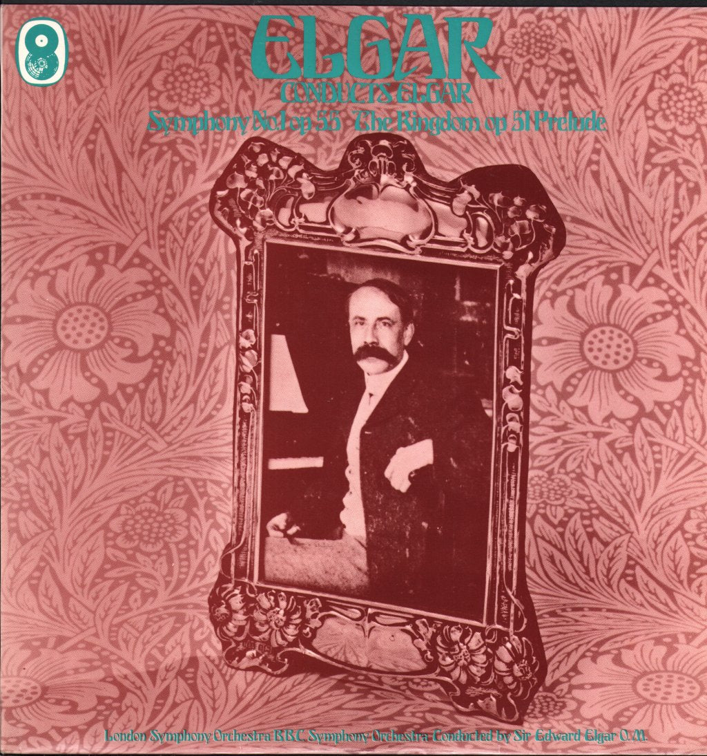 Sir Edward Elgar / London Symphony / BBC Symphony Orchestra - Elgar Conducts Elgar - Lp