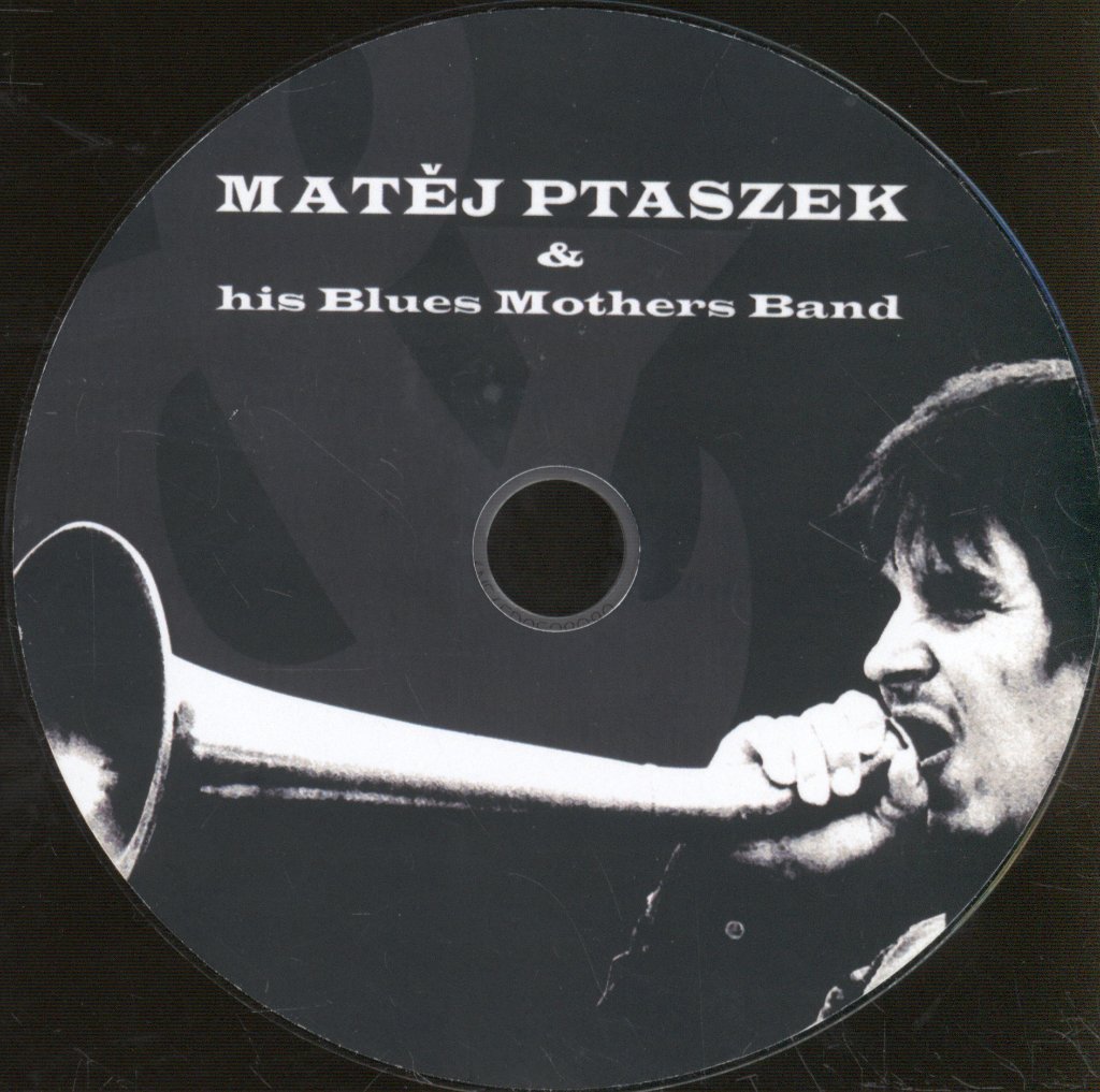 Matěj Ptaszek - Matěj Ptaszek & His Blues Mothers Band - Cdr