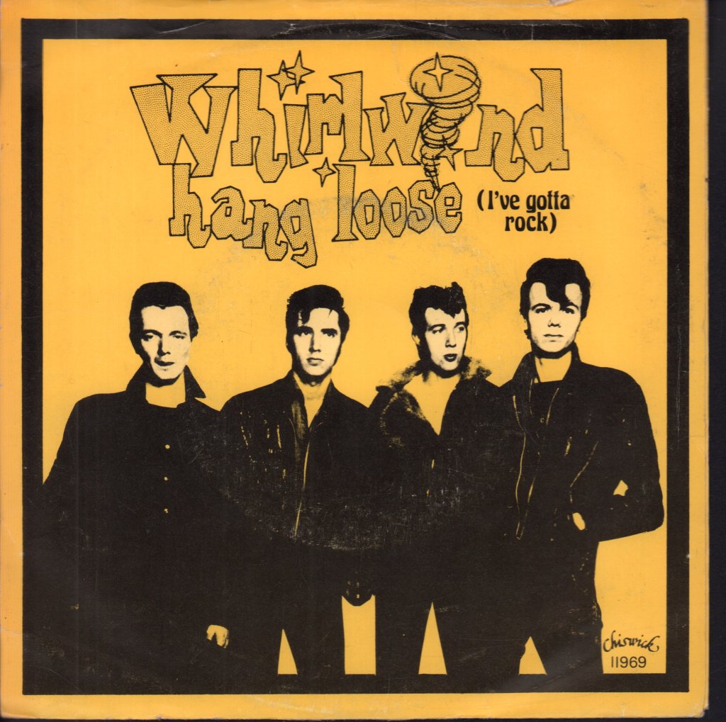 Whirlwind (Rockabilly Group) - Hang Loose - 7 Inch