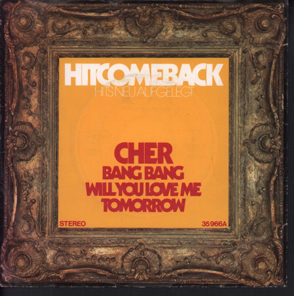 Cher - Bang Bang / Will You Love Me Tomorrow - 7 Inch