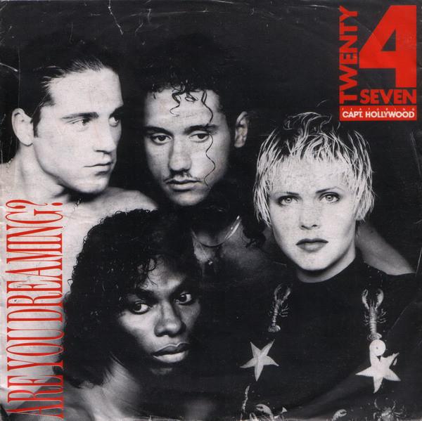 Twenty 4 Seven featuring Captain Hollywood - Are You Dreaming - 7 Inch