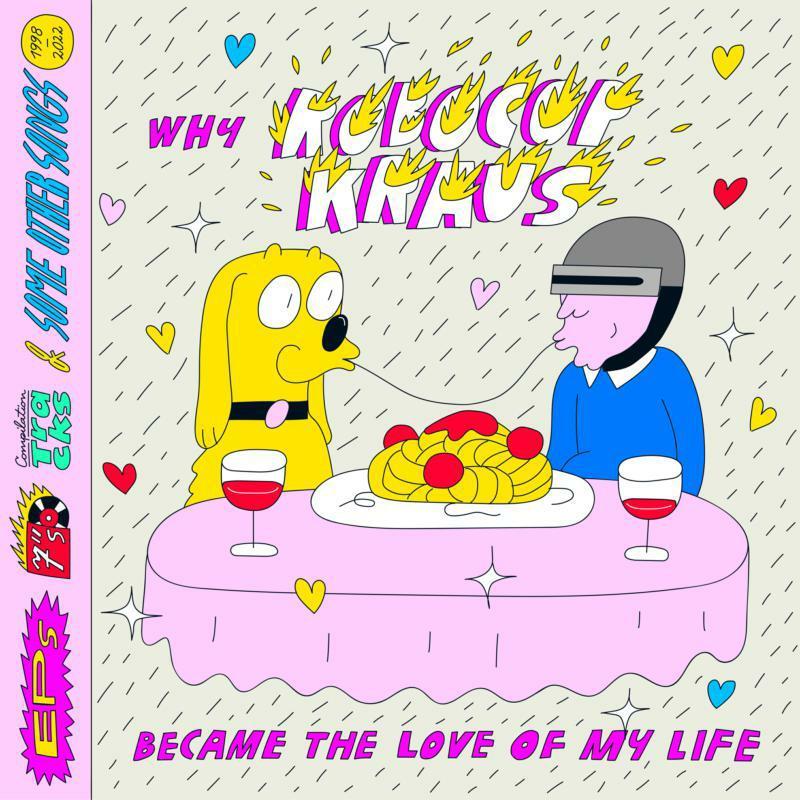 Robocop Kraus - Why Robocop Kraus Became the Love of My Life - Double Cd