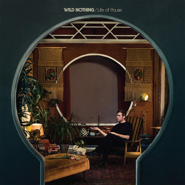 Wild Nothing - Life Of Pause - Cdr