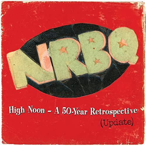 Nrbq - High Noon: Highlights & Rariti - Double Lp