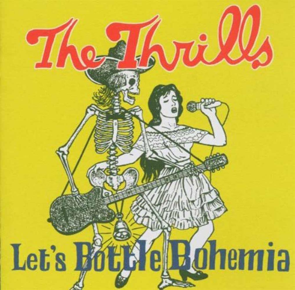 Thrills - Let's Bottle Bohemia - Cd