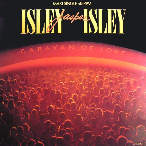 Isley Jasper Isley - Caravan Of Love - 12 Inch