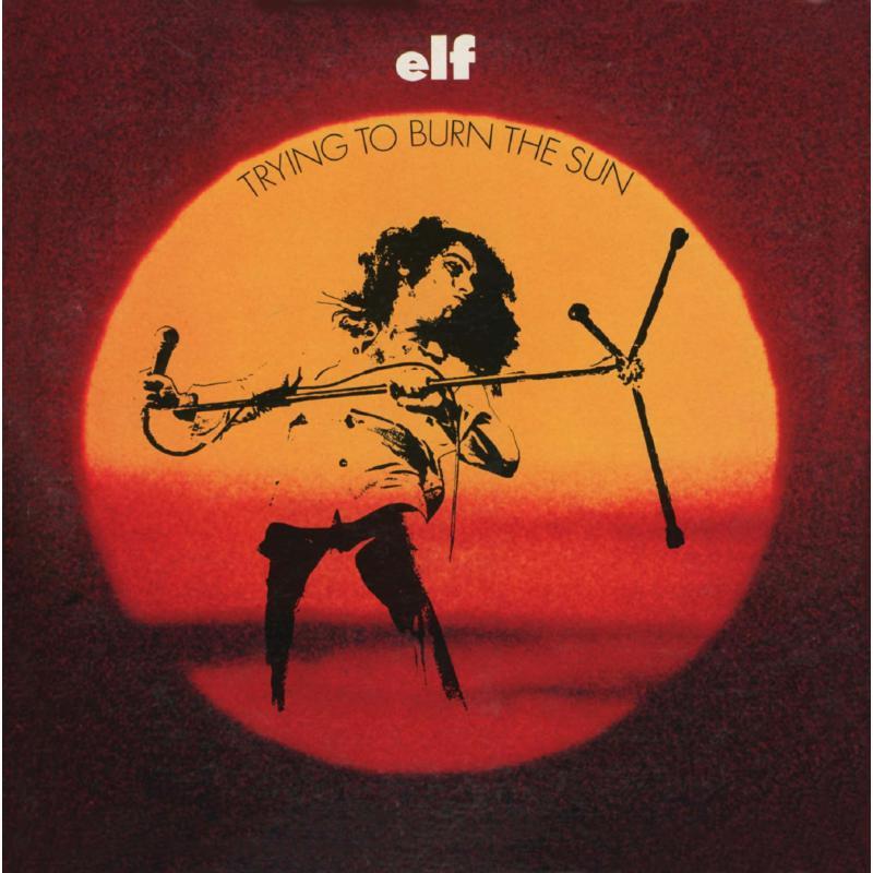 Elf featuring Ronnie James Dio - Trying To Burn the Sun (Feat. Ronnie James Dio) - Cd