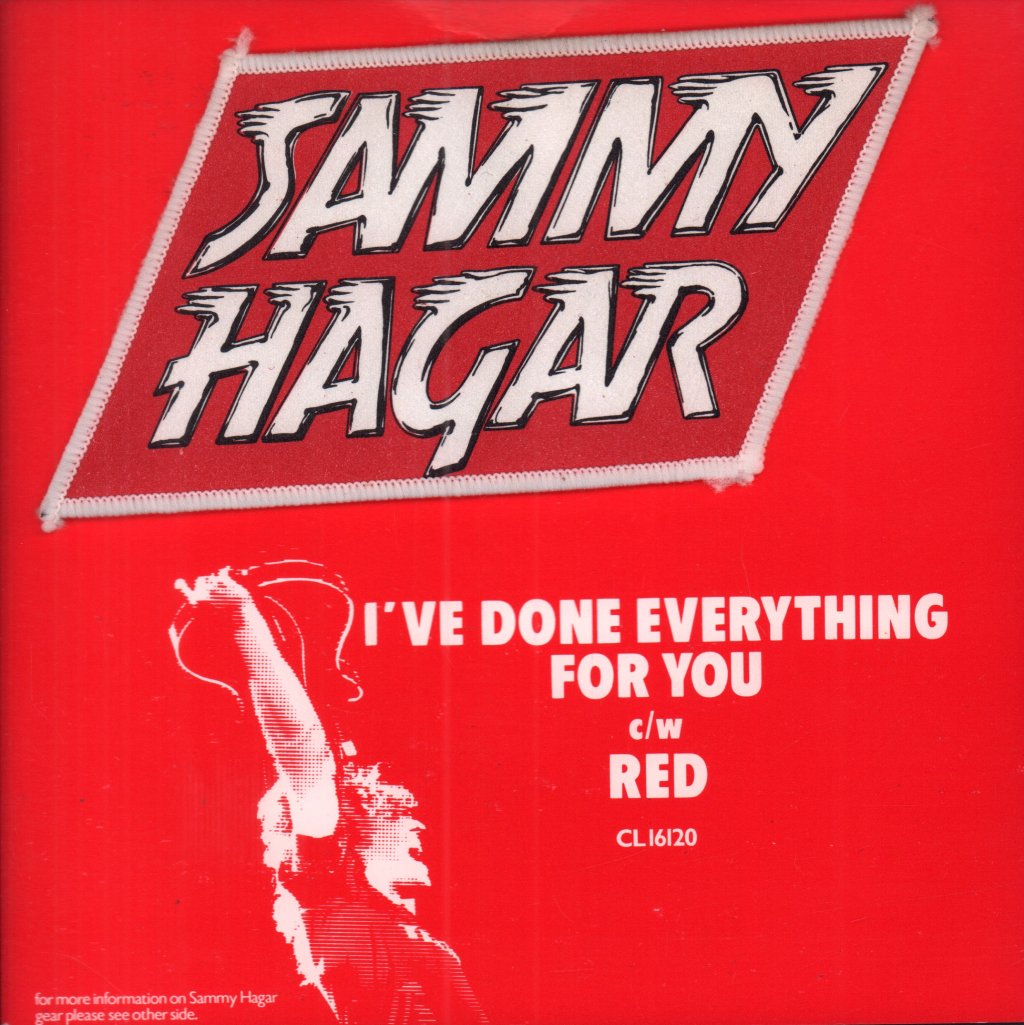 Sammy Hagar - I've Done Everything For You - 7 Inch