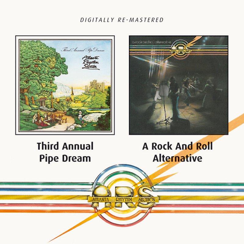 Atlanta Rhythm Section - Third Annual Pipe Dream / A Rock and Roll Alternative - Cd