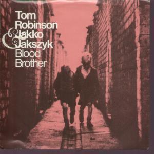 Tom Robinson And Jakko M Jakszyk - Blood Brother - 7 Inch