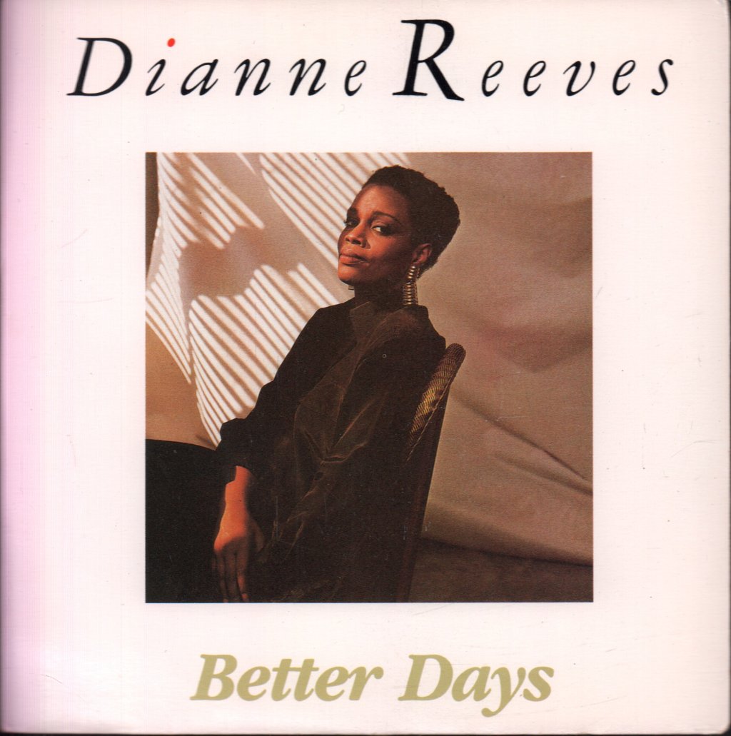 Dianne Reeves - Better Days - 7 Inch