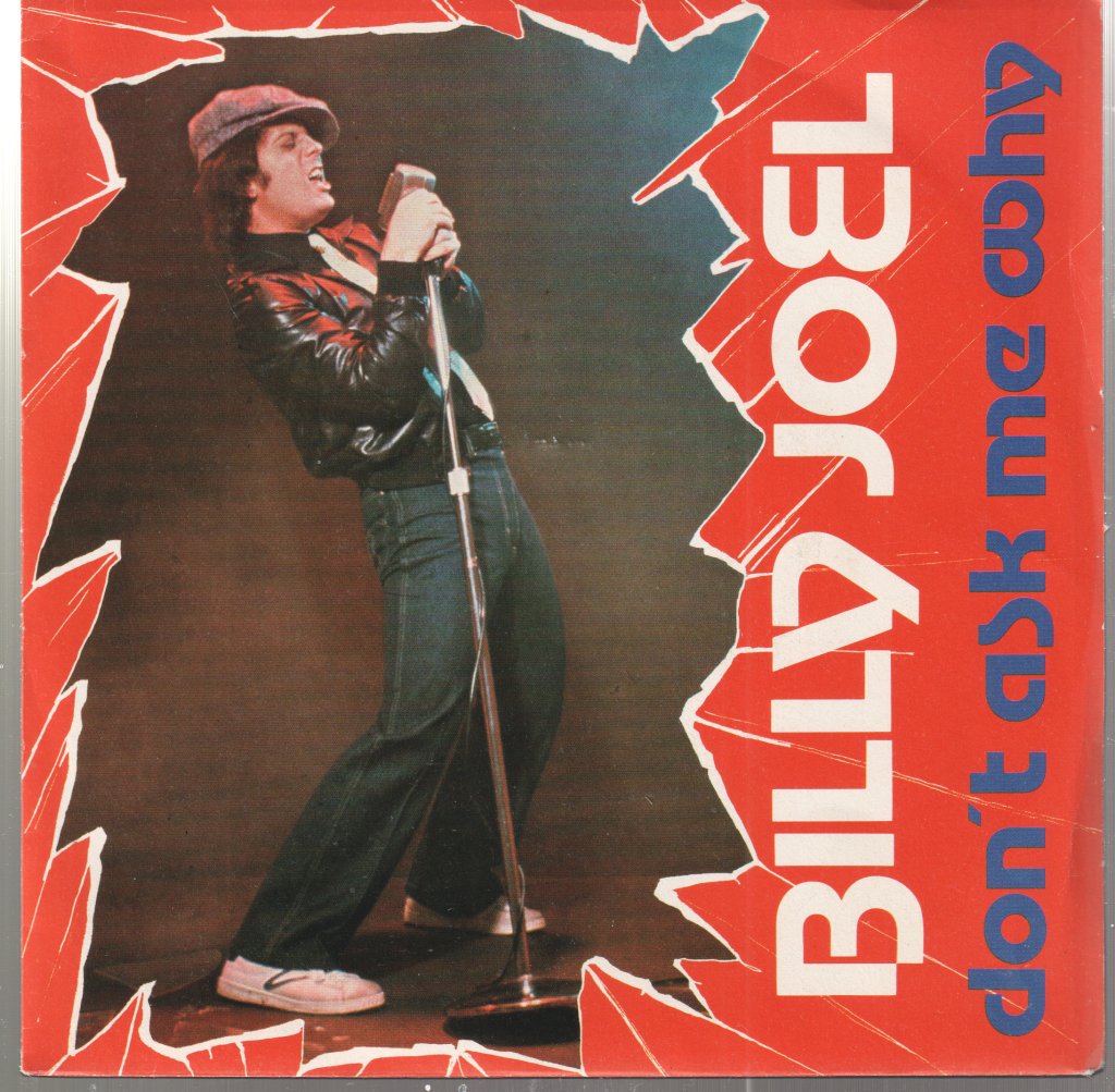 Billy Joel - Don't Ask Me Why - 7 Inch