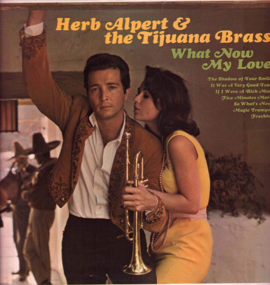 Herb Alpert And The Tijuana Brass - What Now My Love - Lp
