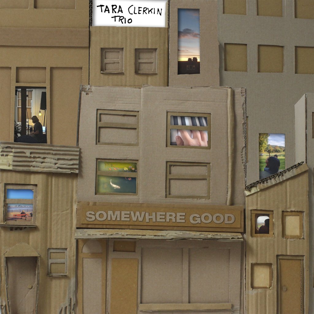 Tara Clerkin Trio - Somewhere Good - Lp