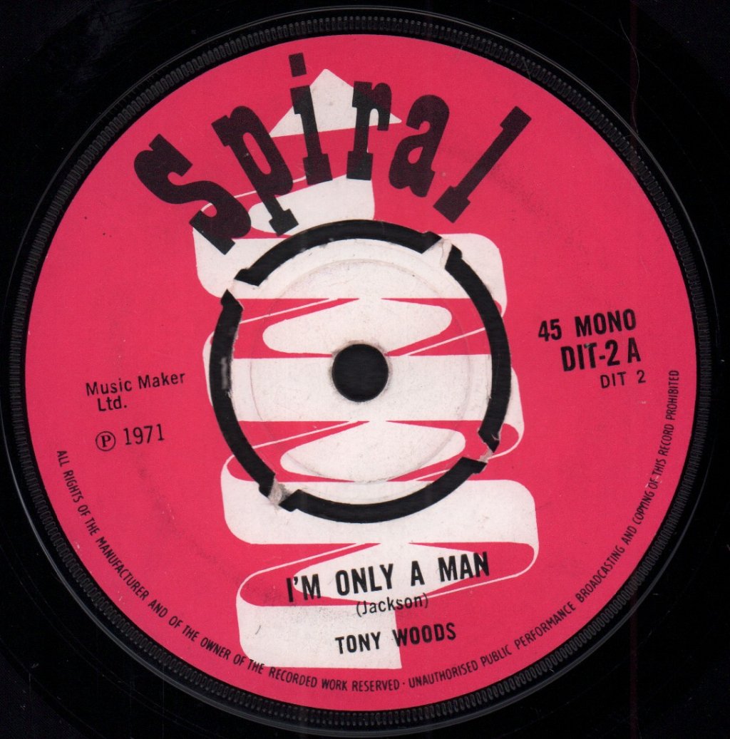 Tony Woods - I'm Only A Man - 7 Inch