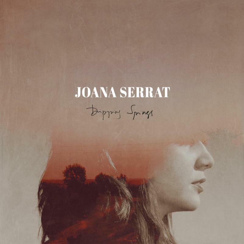 Joana Serrat - Dripping Springs - Lp