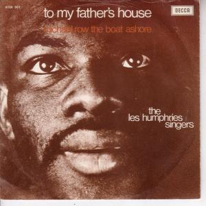 Les Humphries Singers - To My Father's House - 7 Inch