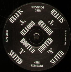 Booted N Suited - Need Someone - 12 Inch