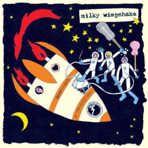 Milky Wimpshake - Heart and Soul In the Milky Way [vinyl Download] - Lp