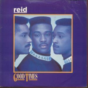 Reid - Good Times - 7 Inch