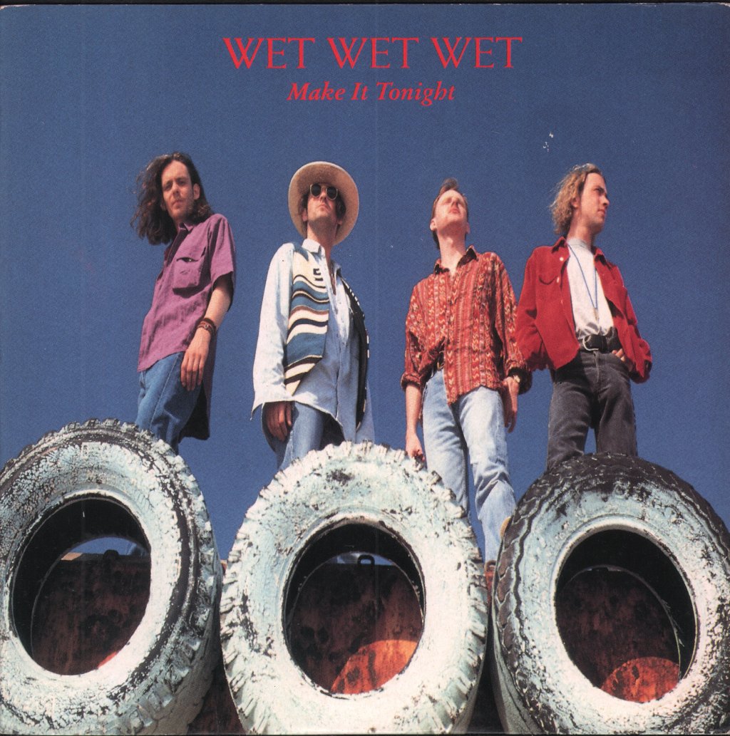 Wet Wet Wet - Make It Tonight - 7 Inch