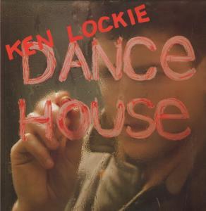 Ken Lockie - Dance House - 12 Inch