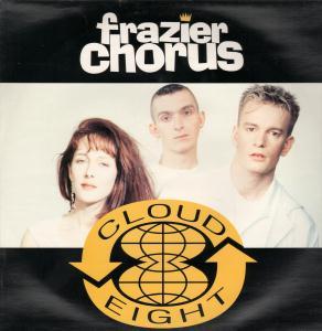 Frazier Chorus - Cloud Eight - 12 Inch