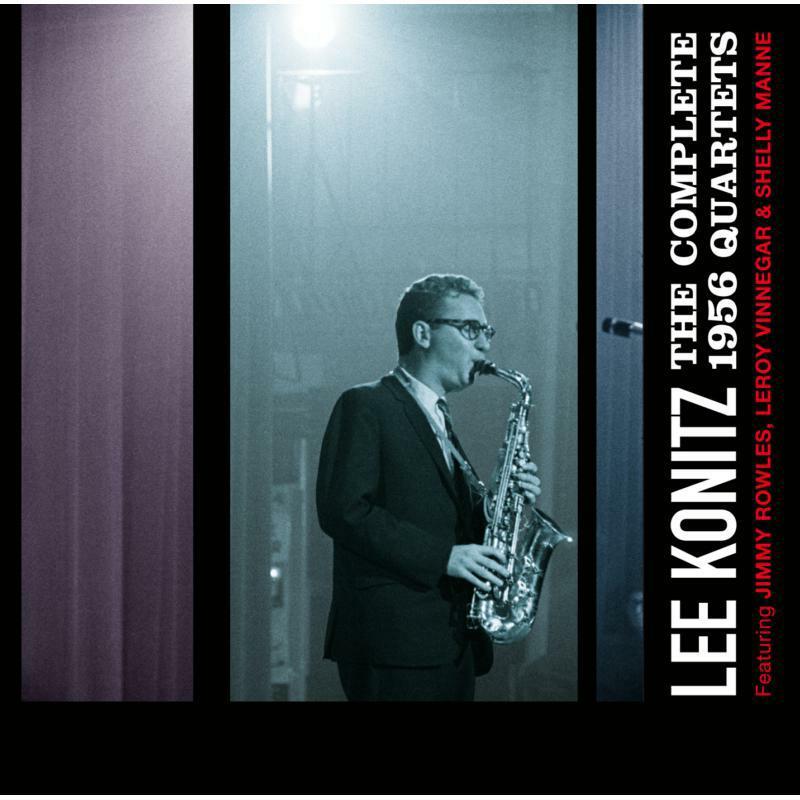 Lee Konitz - Lee Konitz - the Complete 1956 Quartets - Double Cd