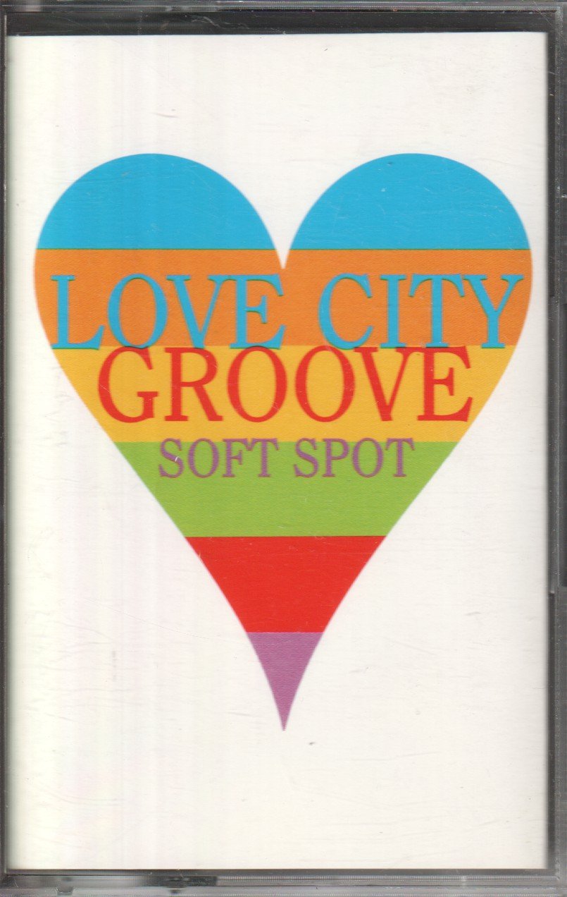 Love City Groove - Soft Spot - Cassette
