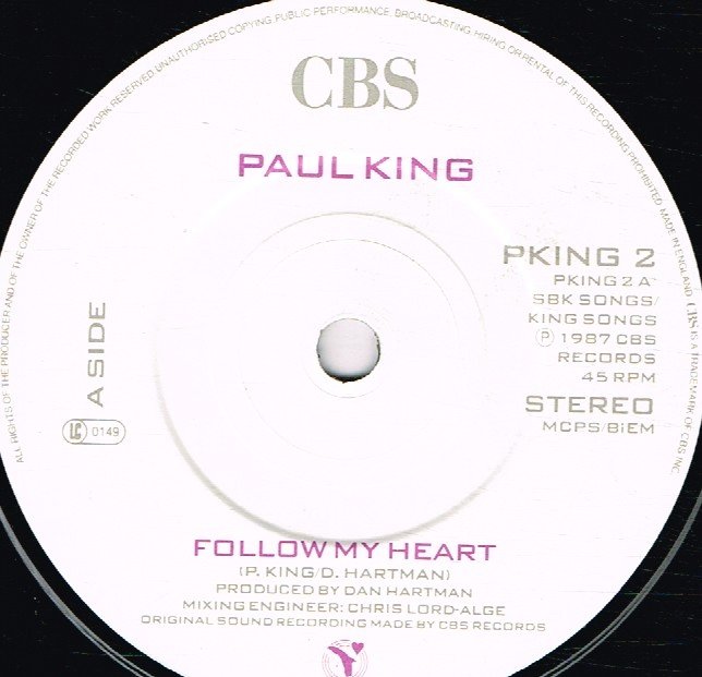 Paul King (80'S Pop) - Follow Your Heart - 7 Inch