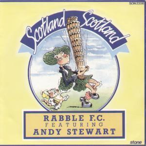 Rabble F.c. Featuring Andy Stewart - Scotland Scotland - 7 Inch