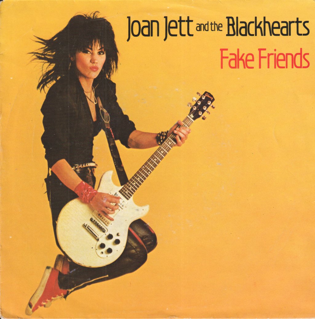 Joan Jett And The Blackhearts - Fake Friends - 7 Inch