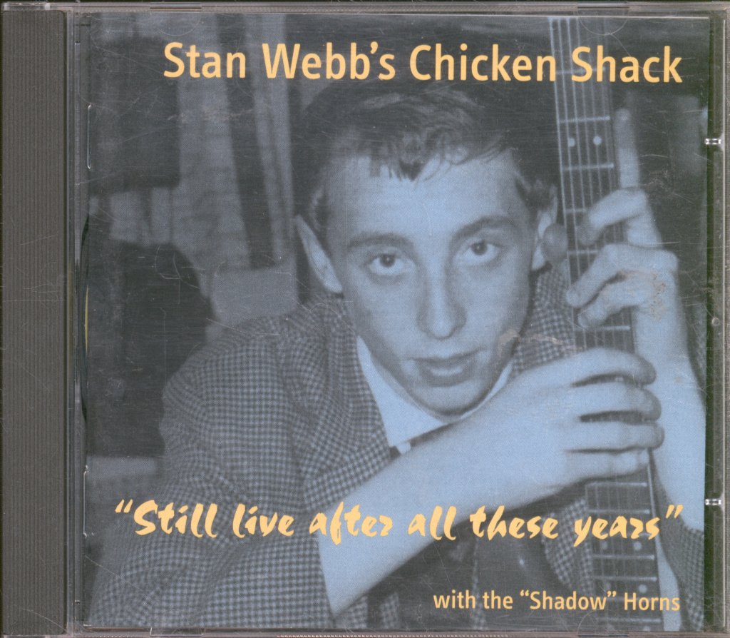 Stan Webb's Chicken Shack - Still Live After All These Years - Cd