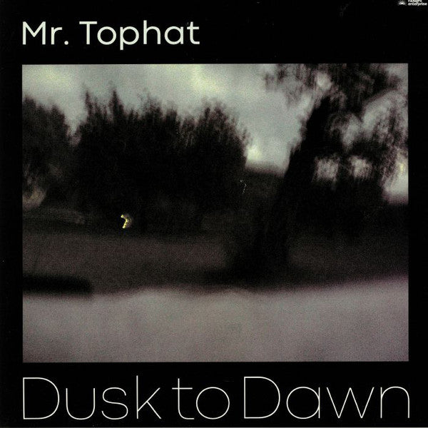 Mr. Tophat - Dusk To Dawn Part III - Double Lp