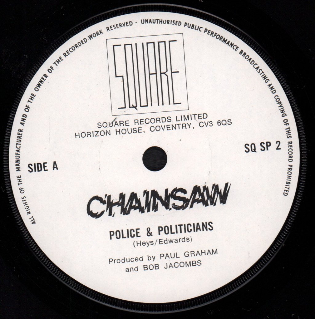 Chainsaw - Police And Politicians - 7 Inch