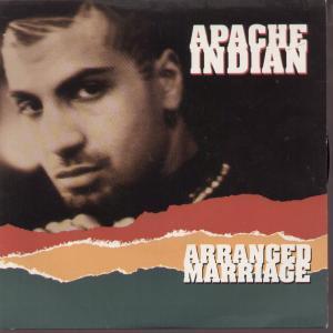 Apache Indian - Arranged Marriage - 7 Inch